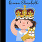 Little People, Big Dreams - Queen Elizabeth