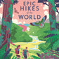 Epic Hikes of the World