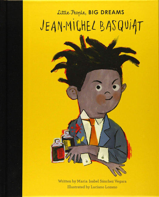 Little People, Big Dreams - Jean-Michael Basquiat